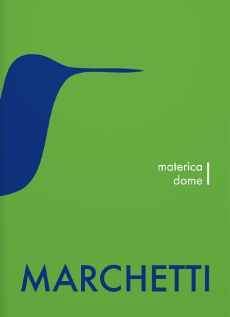 Marchetti Materica&Dome