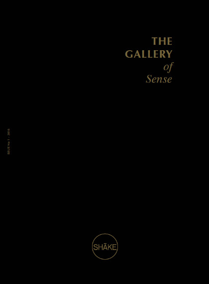 SHAKE THE GALLERY OF SENSE